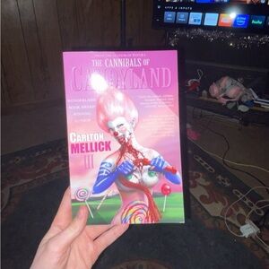 The Cannibals of Candyland by Carlton Mellick III Bizarro Horror Book